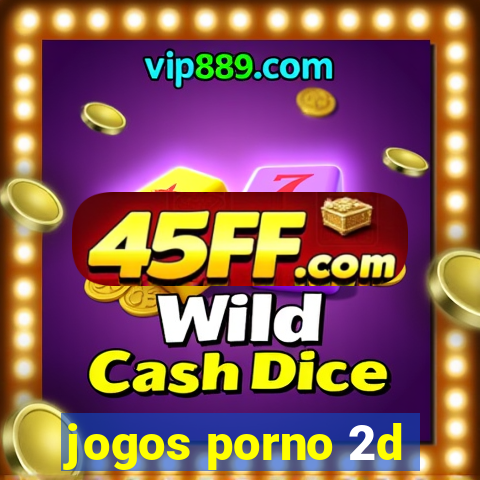 jogos porno 2d